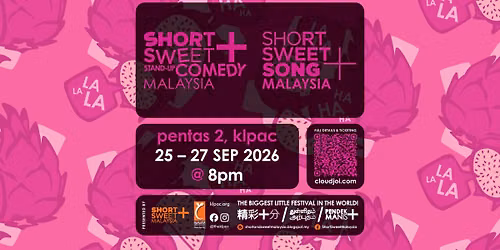 Short + Sweet Malaysia Festival 2026: STAND-UP COMEDY & SONG