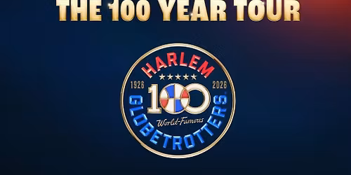 The Harlem Globetrotters 100 Year Tour