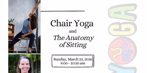 Chair Yoga: The Anatomy of Sitting