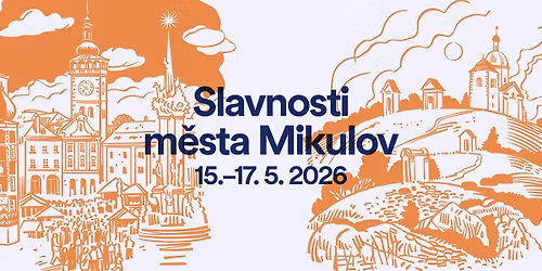 Slavnosti m\u011bsta Mikulov 2026