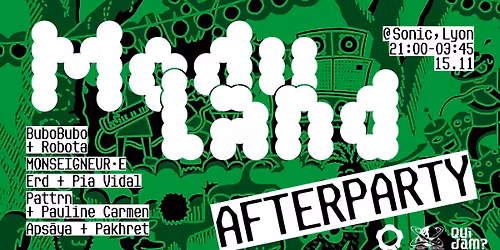 MODULAND Afterparty @ Le Sonic