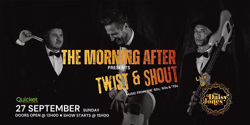 The Morning After presents TWIST & SHOUT: Live at The Daisy Jones Bar