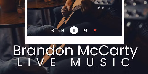 LIVE MUSIC W\/ Brandon McCarty