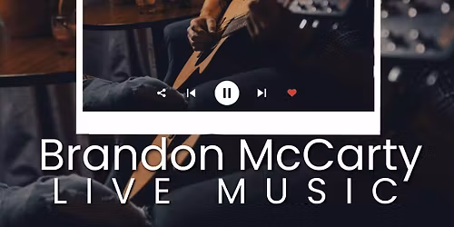 LIVE MUSIC W\/ Brandon McCarty