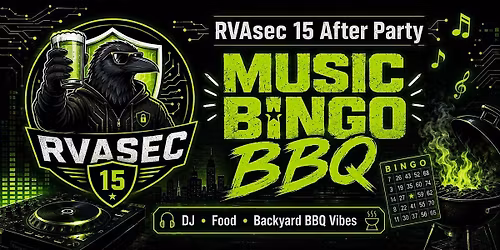 RVAsec 15 After Party - Music Bingo BBQ!