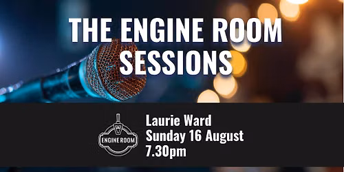 Engine Room Sessions Laurie Ward