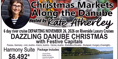 Christmas MArkets Along the Danube  hosted by Kate Atherlyy
