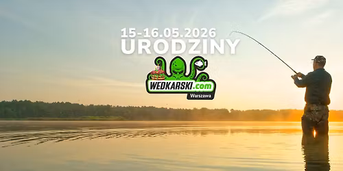 Urodziny Wedkarski..com Warszawa
