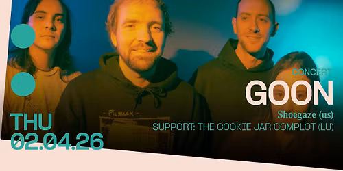 Concert: Goon + support: The Cookie Jar Complot
