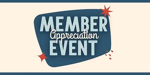 Member Appreciation Event - Broadway Branch