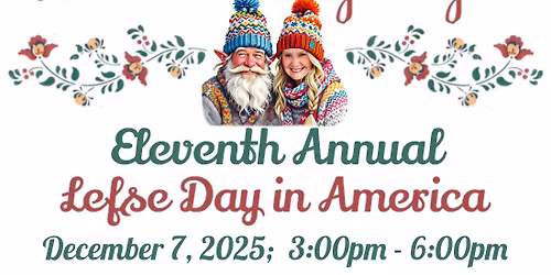 Eleventh Annual Lefse Day in America