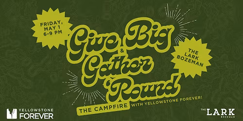Give Big & Gather \u2018Round the Campfire for Yellowstone