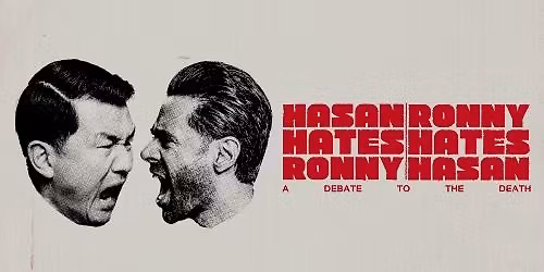 HASAN HATES RONNY | RONNY HATES HASAN