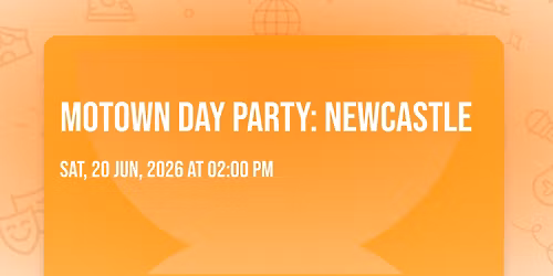 Motown Day Party: Newcastle