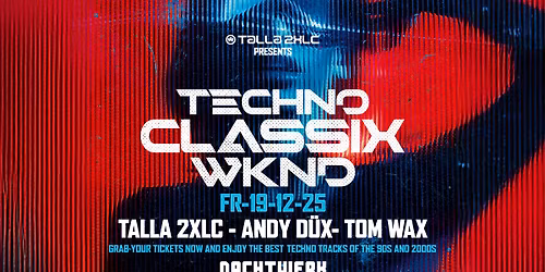 Technoclub Classix at Nachtwerk