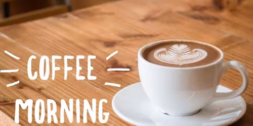 Coffee Morning - All free