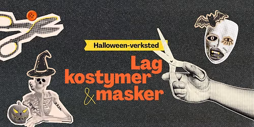 Halloween-verksted: Lag kostymer og masker