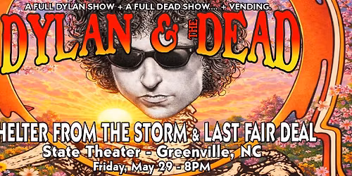 A Dose of Dylan & the Dead - Greenville, NC featuring Last Fair Deal & Shelter From the Storm