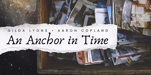 Resonance Works Presents An Anchor In Time