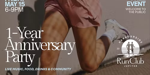 Harbourside Run Club Jupiter 1-Year Anniversary Party 