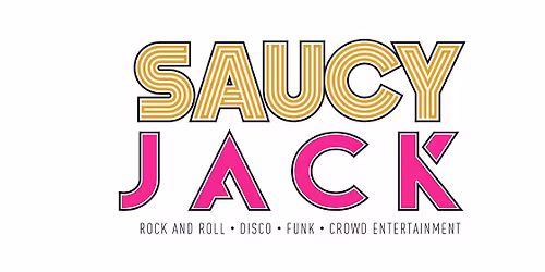 Saucy Jack @ NKC Paul & Jacks