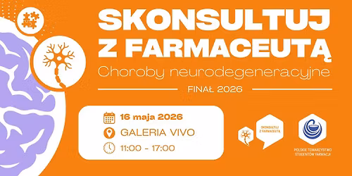 Skonsultuj z Farmaceut\u0105 2026 - Choroby neurodegeneracyjne #Lublin