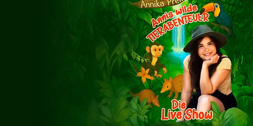 Annis wilde Tierabenteuer - Regensburg