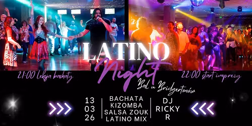 LATINO NIGHT \u2022 Bal u Bridgerton\u00f3w \u2022 Bachata, Kizomba, Salsa, Zouk, Latino Mix