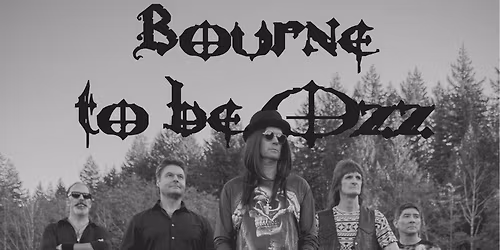 Bourne to be Ozz