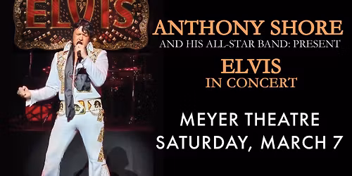 Anthony Shore and his All-Star Band Present: Elvis In Concert