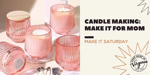 Candle Making: Make It for Mom