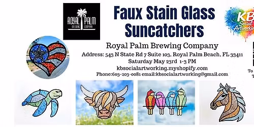 Royal Palm Brewery Faux Stain Glass Suncatchers Sat. May 23rd @1 PM