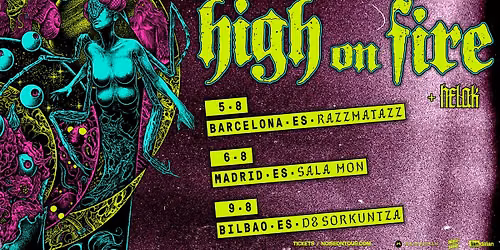 High On fire + Helak en Madrid