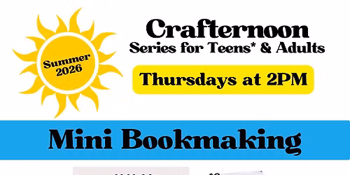 Crafternoon: Mini Bookmaking (Prosser)