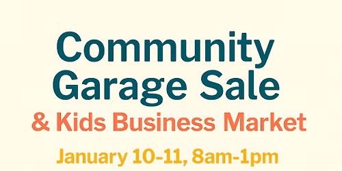 Community Garage Sale + Kids Business Market