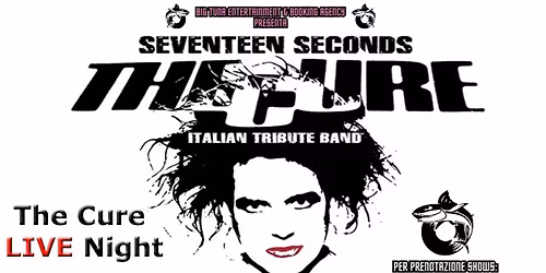 SEVENTEEN SECONDS - THE CURE TRIBUTE BAND live@BRASSERIE HOUBLON, Stra (VE)