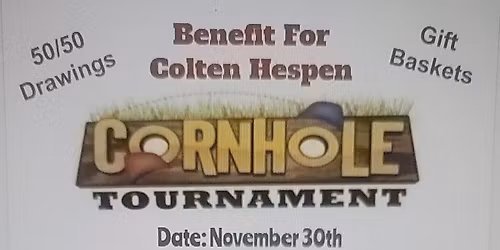 Cornhole Tournament benefit for Colten Hespen 