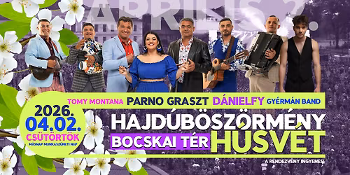 Hajd\u00fab\u00f6sz\u00f6rm\u00e9ny - H\u00fasv\u00e9t - PARNO GRASZT - D\u00c1NIELFY \u00e9l\u0151 koncert