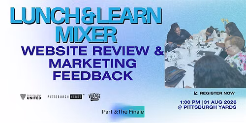 Lunch & Learn Mixer: Website Review & Marketing Feedback
