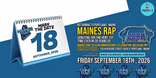 MAINES RAP 20 YEAR ANNIVERSARY CELEBRATION WEEKEND PRT.1 w\/ SPECIAL GUEST ???