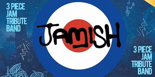 The Jam Tribute - Jamish