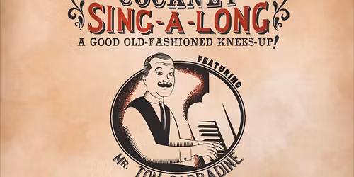 Tom Carradine's Cockney Sing-A-Long