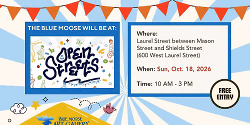 Blue Moose Art Gallery at Open Streets
