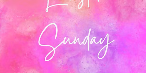 Resurrection Sunday Service 