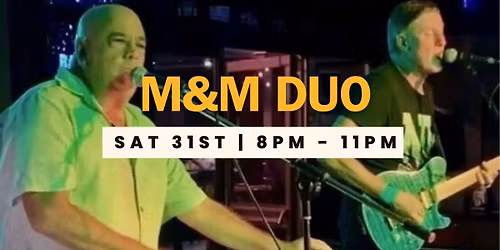 LIVE MUSIC | M&M DUO