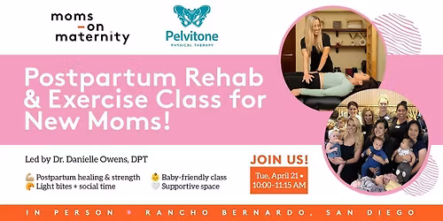 Postpartum Rehab & Exercise Class for New Moms!