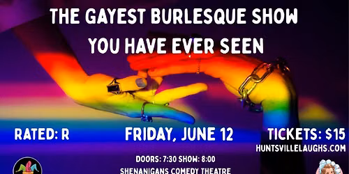 The Gayest Burlesque Show You Have Ever Seen