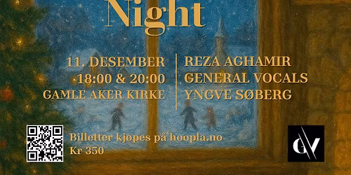 SILENT NIGHT - julekonsert med Yngve S\u00f8berg, Reza Aghamir og General Vocals