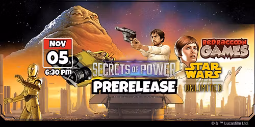 Star Wars Unlimited Secrets of Power Prerelease