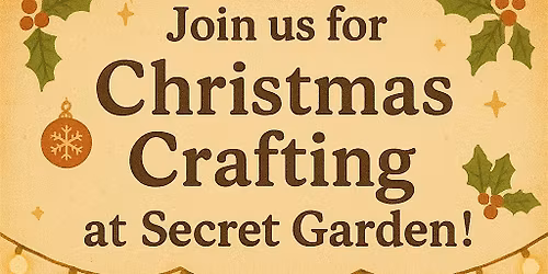 Christmas School Holiday Sessions - with Secret Garden Playgroup